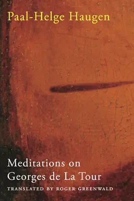 Meditácie o Georgesovi de la Tour - Meditations on Georges de la Tour