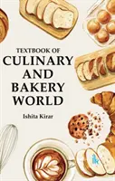 Učebnica kulinárskeho a pekárenského sveta - Textbook of Culinary and Bakery World