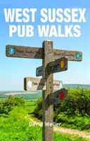 Prechádzky po krčmách v západnom Sussexe - West Sussex Pub Walks
