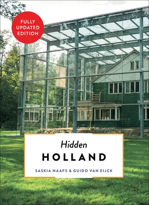 Skryté Holandsko aktualizované a prepracované - Hidden Holland Updated & Revised