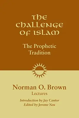 Výzva islamu: Prorocká tradícia, prednášky, 1981 - The Challenge of Islam: The Prophetic Tradition, Lectures, 1981