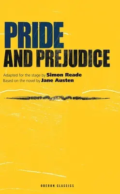 Pýcha a predsudok: alebo prvé dojmy - Pride and Prejudice: Or, First Impressions