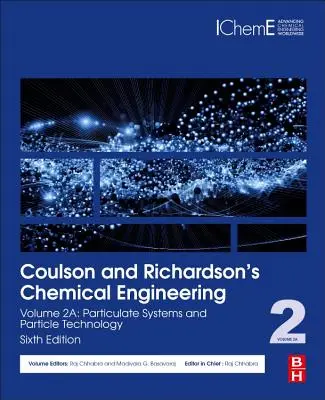 Coulson and Richardson's Chemical Engineering: 2A: Časticové systémy a technológia častíc - Coulson and Richardson's Chemical Engineering: Volume 2A: Particulate Systems and Particle Technology