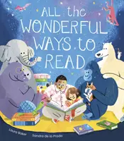 Všetky úžasné spôsoby čítania - All the Wonderful Ways to Read