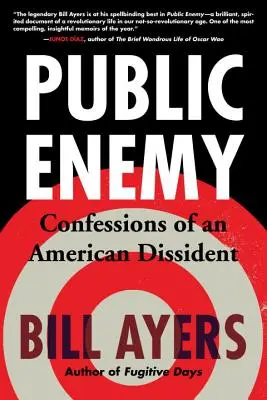 Verejný nepriateľ: Spoveď amerického disidenta - Public Enemy: Confessions of an American Dissident