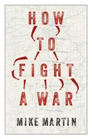 Ako bojovať vo vojne - How to Fight a War