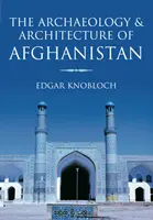 Archeológia a architektúra Afganistanu - Archaeology and Architecture of Afghanistan