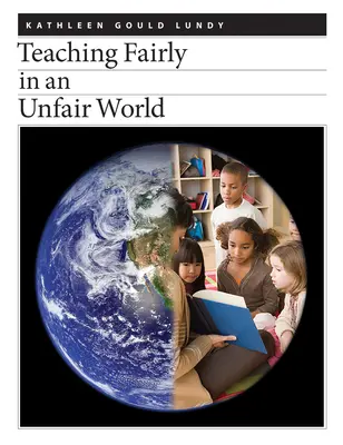 Vyučovanie spravodlivo v nespravodlivom svete - Teaching Fairly in an Unfair World