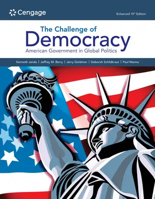 Výzva demokracie:: Demokracia: americká vláda v globálnej politike, rozšírené - The Challenge of Democracy:: American Government in Global Politics, Enhanced