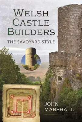 Stavitelia waleských hradov: Savojský štýl - Welsh Castle Builders: The Savoyard Style