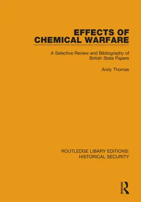 Účinky chemickej vojny: Výberový prehľad a bibliografia britských štátnych dokumentov - Effects of Chemical Warfare: A Selective Review and Bibliography of British State Papers