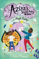 Azizine tajné vílie dvere a čarovné šteniatko - Aziza's Secret Fairy Door and the Magic Puppy