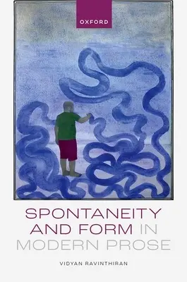 Spontánnosť a forma v modernej próze - Spontaneity and Form in Modern Prose