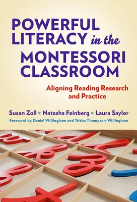 Silná gramotnosť v Montessori triede: Zosúladenie výskumu a praxe v oblasti čítania - Powerful Literacy in the Montessori Classroom: Aligning Reading Research and Practice