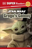 DK Super Readers Level 1 Star Wars Grogu's Galaxy - Zoznámte sa s Mandoovým novým priateľom! - DK Super Readers Level 1 Star Wars Grogu's Galaxy - Meet Mando's New Friend!