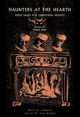 Strašidlá pri krbe: Strašidelné príbehy na vianočné noci - Haunters at the Hearth: Eerie Tales for Christmas Nights