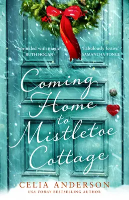 Návrat domov do chalupy Mistletoe - Coming Home to Mistletoe Cottage