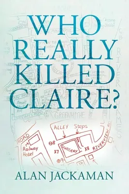 Kto skutočne zabil Claire? - Who Really Killed Claire?