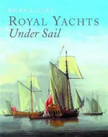 Kráľovské jachty pod plachtami - Royal Yachts Under Sail