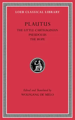 Malý Kartáginec. Pseudolus. povraz - The Little Carthaginian. Pseudolus. the Rope