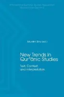 Nové trendy v štúdiu Koránu: Text, kontext a interpretácia - New Trends in Qur'ānic Studies: Text, Context, and Interpretation