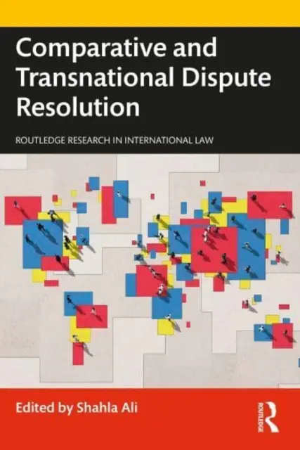 Komparatívne a nadnárodné riešenie sporov - Comparative and Transnational Dispute Resolution