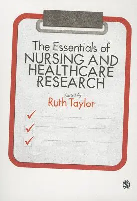Základy ošetrovateľstva a výskumu v zdravotníctve - The Essentials of Nursing and Healthcare Research