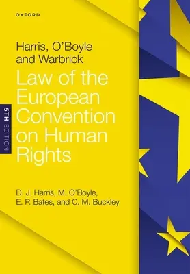 Harris, O'Boyle a Warbrick: Právo Európskeho dohovoru o ľudských právach - Harris, O'Boyle, and Warbrick: Law of the European Convention on Human Rights