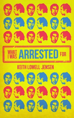 Za čo ma zatkli - What I Was Arrested For