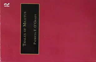 Táles z Milétu: Začiatky západnej vedy a filozofie - Thales of Miletus: The Beginnings of Western Science and Philosophy