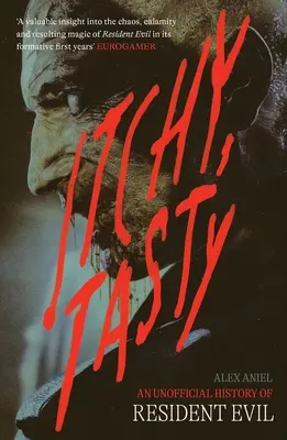 Svrbiace chute: Neoficiálna história hry Resident Evil - Itchy Tasty: An Unofficial History of Resident Evil