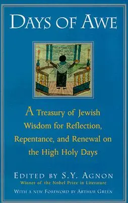 Dni úžasu: Klenotnica židovskej múdrosti na zamyslenie, pokánie a obnovu počas veľkých sviatkov - Days of Awe: A Treasury of Jewish Wisdom for Reflection, Repentance, and Renewal on the High Holy Days
