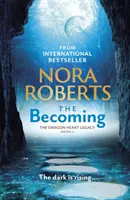 Stať sa - Odkaz dračieho srdca, kniha 2 - Becoming - The Dragon Heart Legacy Book 2