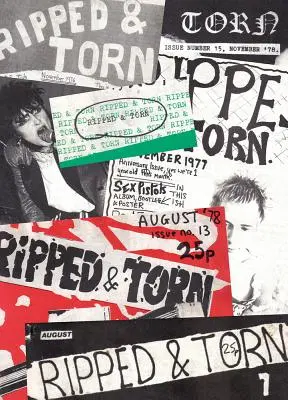 Roztrhané a roztrhané: 1976-1979: Najhlasnejší punkový fanzin v Spojenom kráľovstve: 1976: The Loudest Punk Fanzine in the UK - Ripped and Torn: 1976-1979: The Loudest Punk Fanzine in the UK
