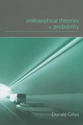 Filozofické teórie pravdepodobnosti - Philosophical Theories of Probability