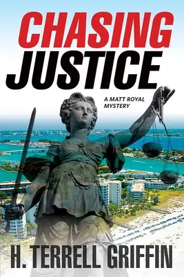 Honba za spravodlivosťou: Záhada Matta Royala 9. diel - Chasing Justice: A Matt Royal Mysteryvolume 9