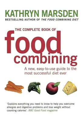 Kompletná kniha o kombinovaní potravín - The Complete Book of Food Combining