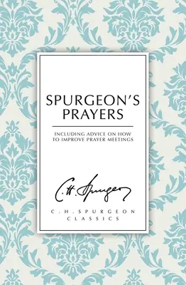 Spurgeonove modlitby - Spurgeon's Prayers