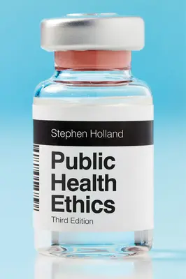 Etika verejného zdravia - Public Health Ethics