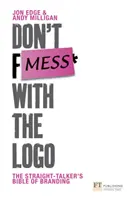 Nezahrávajte si s logom - Don't Mess with the Logo