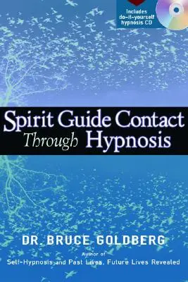 Kontakt s duchovným sprievodcom prostredníctvom hypnózy - Spirit Guide Contact Through Hypnosis