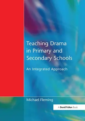 Vyučovanie drámy na základných a stredných školách: Integrovaný prístup - Teaching Drama in Primary and Secondary Schools: An Integrated Approach