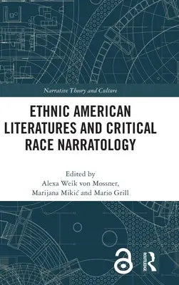 Etnická americká literatúra a kritická rasová naratológia - Ethnic American Literatures and Critical Race Narratology