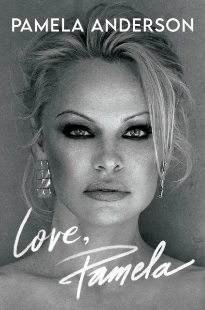 Love, Pamela - Jej nové memoáre, v ktorých po prvýkrát preberá kontrolu nad vlastným príbehom - Love, Pamela - Her new memoir, taking control of her own narrative for the first time