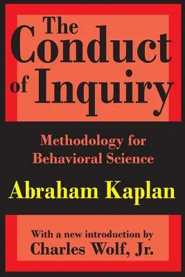 Vedenie vyšetrovania: Metodológia pre behaviorálne vedy - The Conduct of Inquiry: Methodology for Behavioural Science