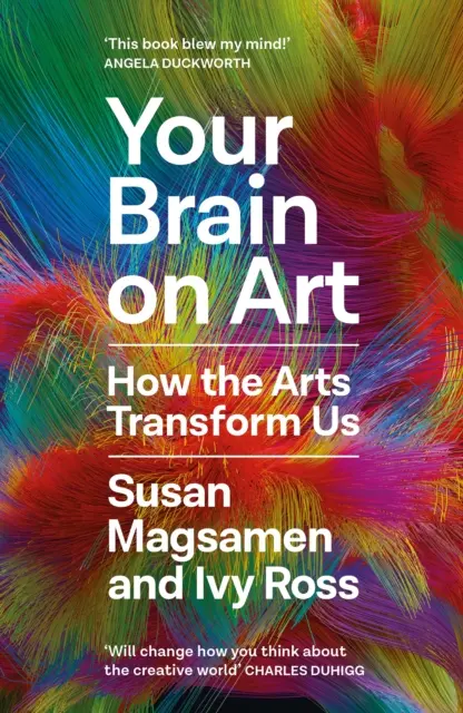 Váš mozog o umení - Ako nás umenie mení - Your Brain on Art - How the Arts Transform Us