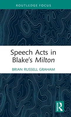 Rečové akty v Blakeovom Miltonovi - Speech Acts in Blake's Milton