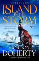 Strategos: Ostrov v búrke - strhujúci byzantský epos - Strategos: Island in the Storm - A gripping Byzantine epic