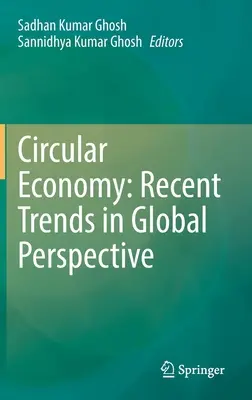 Obehové hospodárstvo: Najnovšie trendy v globálnom pohľade - Circular Economy: Recent Trends in Global Perspective