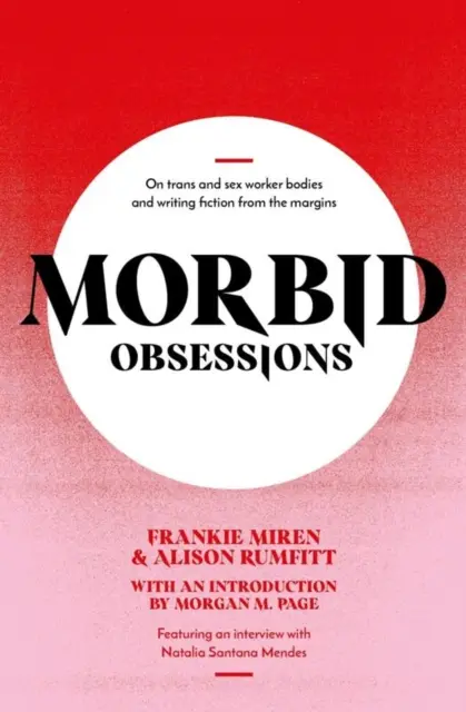 Morbídne obsesie - O telách trans a sexuálnych pracovníčok a písaní fikcie z okraja spoločnosti - Morbid Obsessions - On trans and sex worker bodies and writing fiction from the margins